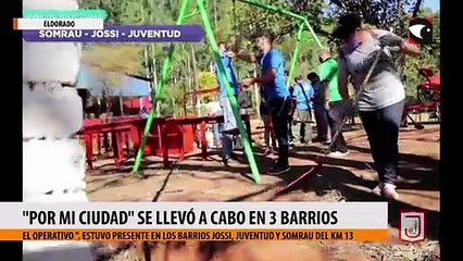 "Por mi Ciudad" se llevó a cabo en 3 barrios de Eldorado
