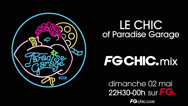 LE CHIC OF PARADISE GARAGE | FG CHIC | LIVE DJ MIX | RADIO FG