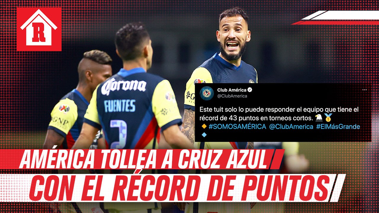América trolleó a Cruz Azul con el récord de puntos en torneos cortos