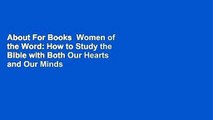 About For Books  Women of the Word: How to Study the Bible with Both Our Hearts and Our Minds