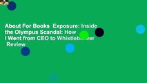 About For Books  Exposure: Inside the Olympus Scandal: How I Went from CEO to Whistleblower  Review