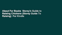 About For Books  Storey's Guide to Raising Chickens (Storey Guide To Raising)  For Kindle