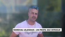 Nordhal Lelandais : un profil qui intrigue