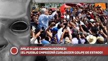 AMLO A LOS CONSERVADORES: ¡EL PUEBLO IMPEDIRÁ CUALQUIER GOLPE DE ESTADO!