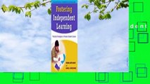 [Read] Fostering Independent Learning: Practical Strategies to Promote Student Success  For Kindle