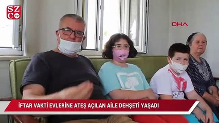 İftar vakti evlerine ateş açılan aile dehşeti yaşadı