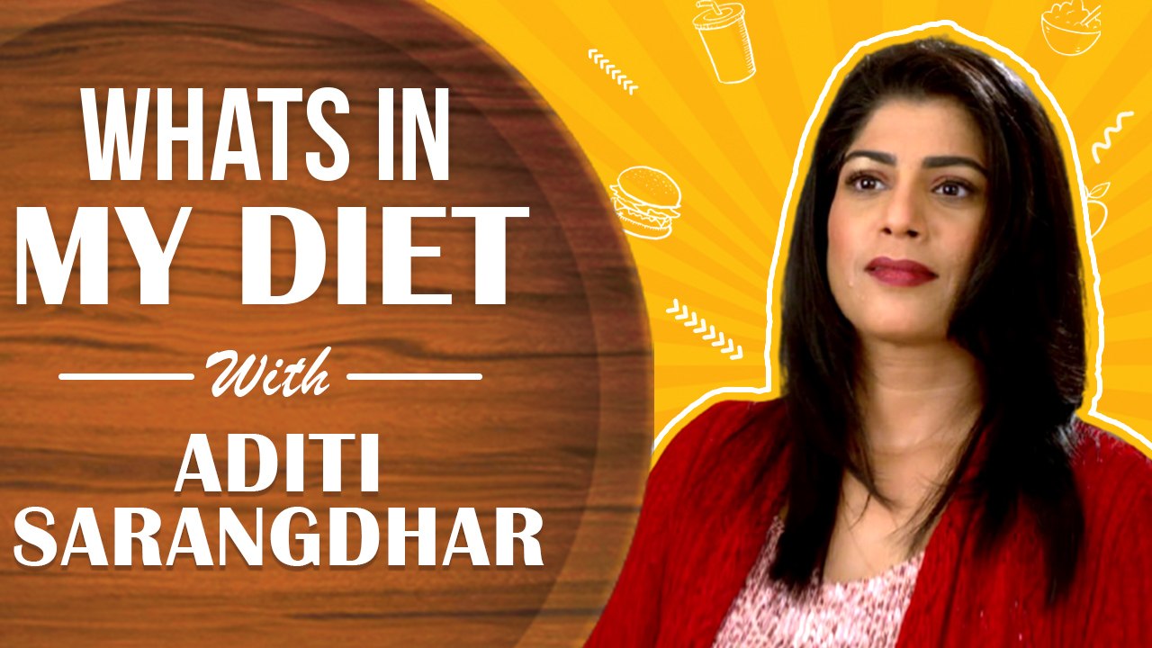 WHAT'S IN MY DIET - Ep 24 Ft. Aditi Sarangdhar | Healthy Diet Plan | Yeu Kashi Tashi Me Nandayala