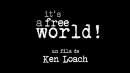 IT'S A FREE WORLD (VO-ST-FRENCH) Streaming MP4 (2007)