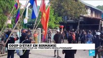 Coup d'Etat en Birmanie : des manifestants appellent à un 