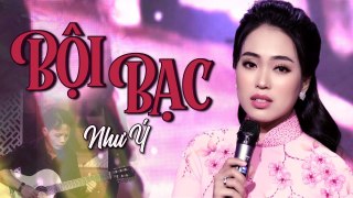 Bội Bạc - Như Ý (Quán Quân Solo Cùng Bolero 2018)  4K MV Official