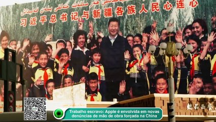 Trabalho escravo- Apple é envolvida em novas denúncias de mão de obra forçada na China