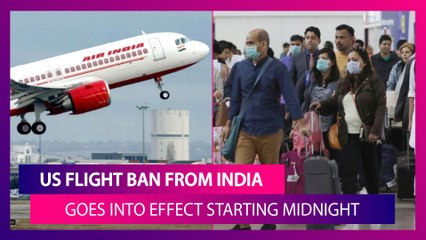 US Flight Ban From India Goes Into Effect Starting Midnight: What It Means