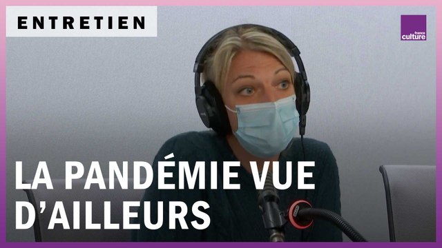 De la Chine au Nigéria : la pandémie vue d'ailleurs