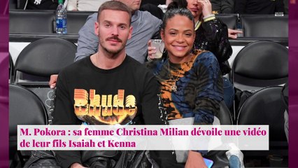 M. Pokora : sa femme Christina Milian dévoile une vidéo de leur fils Isaiah et Kenna