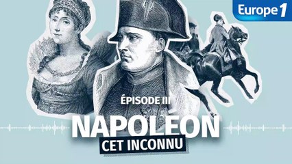 Napoléon, cet inconnu - Episode 3, un amoureux misogyne