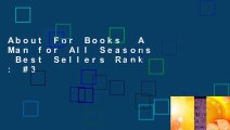 About For Books  A Man for All Seasons  Best Sellers Rank : #3