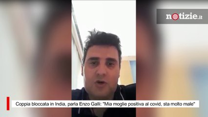 Video herunterladen: Coppia bloccata in India, parla Enzo Galli: 