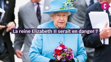 La reine Elizabeth II serait en danger ?