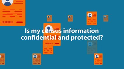 Is personal information gathered from the Census confidential and protected?