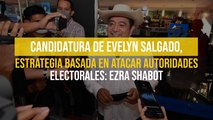 Candidatura de Evelyn Salgado, estrategia basada en atacar autoridades electorales: Ezra Shabot
