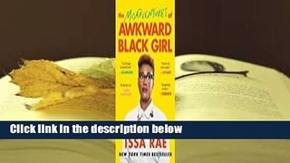 Full version  The Misadventures of Awkward Black Girl  For Kindle