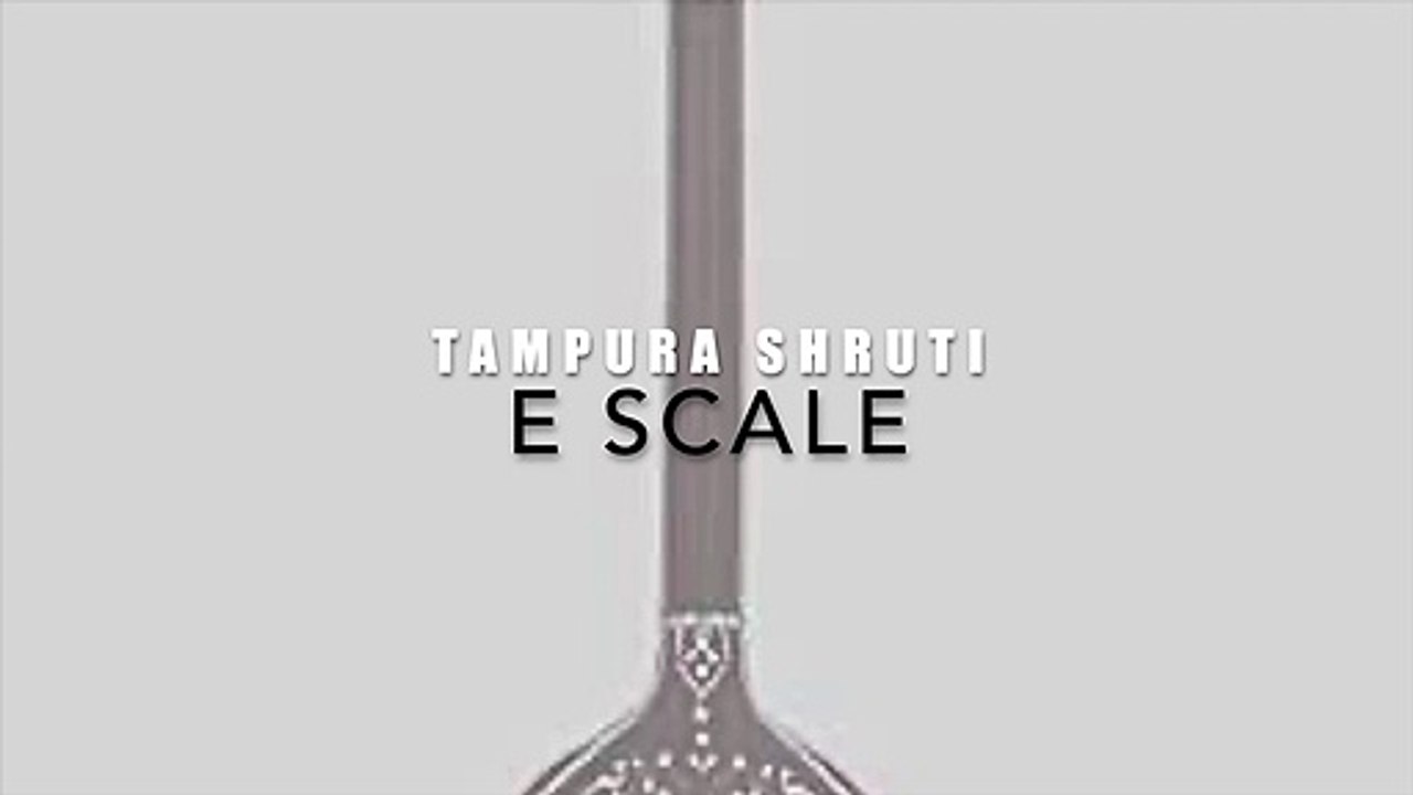 Tampura Shruti_E scale