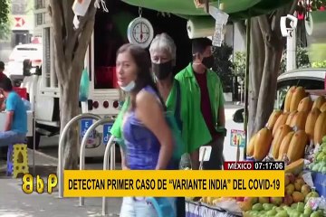 México: detectan el primer caso de ‘variante india’ de COVID-19