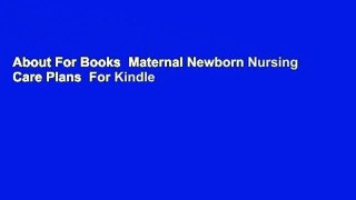 About For Books  Maternal Newborn Nursing Care Plans  For Kindle