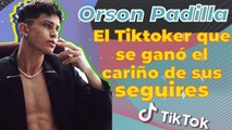 ORSON PADILLA: el Tiktoker que se ganó el cariño de sus seguidores TikTok - MAYO 2021