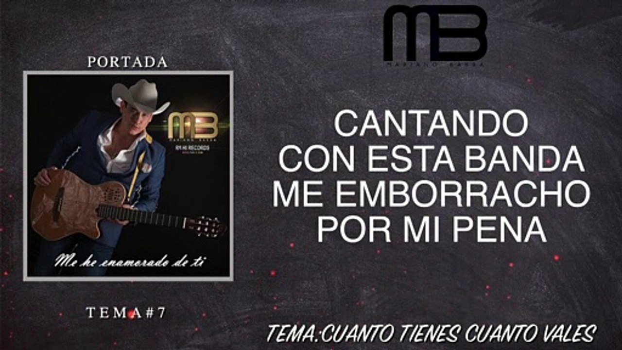Mariano Barba - Cuanto Tienes Cuanto Vales (VideoLyrics)