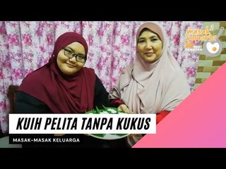 Kuih Pelita l Ep17 Masak-Masak Keluarga