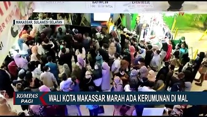 Wali Kota Makassar Marah Lihat Kerumunan Warga di Pusat Perbelanjaan
