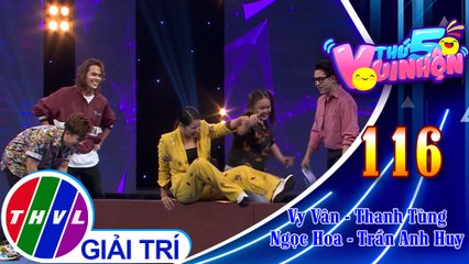 Thứ 5 vui nhộn - Tập 116: Vòng 1 - Thử Thách