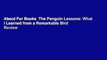 About For Books  The Penguin Lessons: What I Learned from a Remarkable Bird  Review