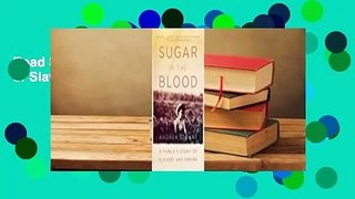 Read Sugar in the Blood: A Family's Story of Slavery and Empire full