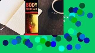 About For Books  Body Mortgage  For Kindle