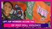 West Bengal Assembly Elections 2021: Left, BJP Workers Accuse TMC Of Post Poll Violence