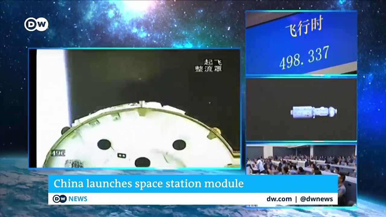 China launches first module for space station planned for 2022 _ DW News