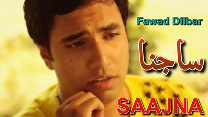 Saajna | Fawad Dilbar | Sad Song | Gaane Shaane