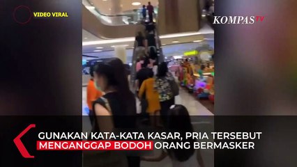 Viral Pria Ejek Pengunjung Mal Bermasker dengan Kata Kasar