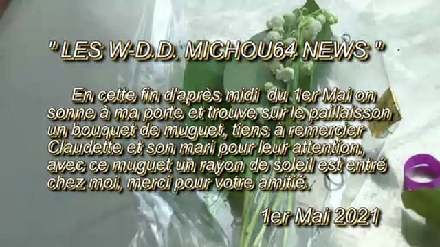 LES W-D.D. MICHOU64 NEWS - 1er MAI 2021 - PAU - REMERCIEMENTS POUR LE MUGUET DU 1er MAI