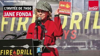 Jane Fonda en lutte pour sauver la planète : "La désobéissance civile a toujours fait basculer l'histoire"