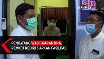 Siapkan Fasilitas, Pemkot Kediri Wajibkan Karantina Pendatang