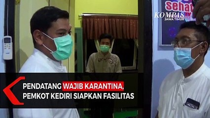 Siapkan Fasilitas, Pemkot Kediri Wajibkan Karantina Pendatang