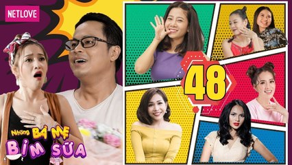 Những Bà Mẹ Bỉm Sữa | Tập 48: Chồng Tốt Không Hẳn Là Chồng Người Ta