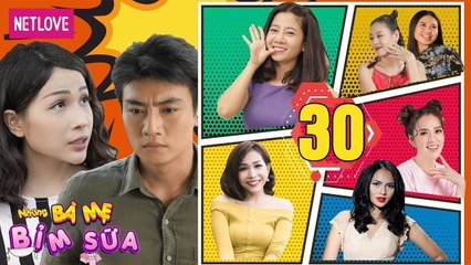 Những Bà Mẹ Bỉm Sữa | Tập 30: Nhặt Được Của Rơi