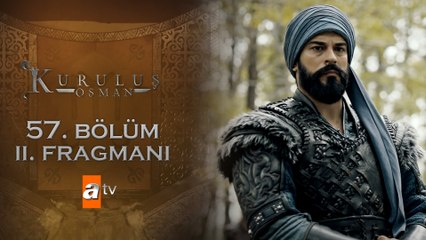 Kuruluş Osman 57. Bölüm 2.  Fragmanı |  "Pusatımın kınından çıkması benim isteğimle olmayacaktır!"