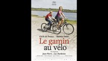 LE GAMIN AU VÉLO (2011) en Français HD