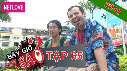 Bây giờ làm sao 2013 - Tập 65: Nhiệm vụ với bóng bay