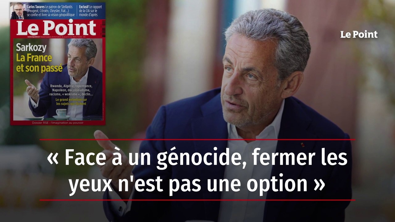 Nicolas Sarkozy : « Face à un génocide, fermer les yeux n'est pas une option »